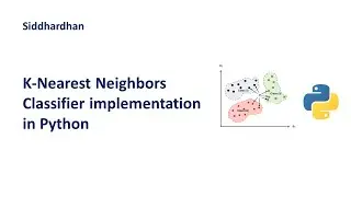 7.5.5. Implementing K-Nearest Neighbors Classifier from Scratch in Python | KNN Classifier