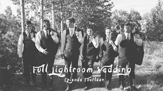 Editing Bridal Party & Family Photos In Lightroom  // EP14