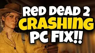 How To Fix Red Dead Redemption 2 Crashing on PC