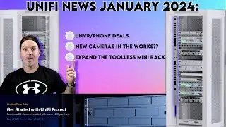 Unifi News January 2024 : UNVR deals, New Unifi Protect Cameras?