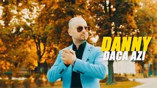 DANNY - DACA AZI (OFFICIAL VIDEO 2024)