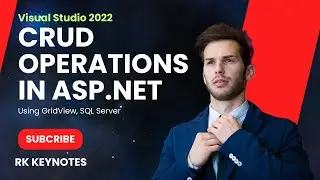 CRUD Operations in ASP.NET Web Application using Microsoft SQL Server| Visual Studio 2022 | GridView