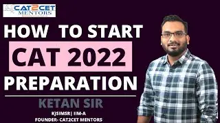 CAT 2022 | How to start CAT 2022 Preparation | For Beginners & Repeaters | CAT 2022 Strategy