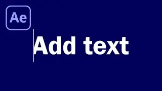 How to Add Text In Adobe After Effects