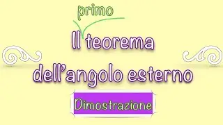 Teorema dell’angolo esterno (maggiore) | Dimostrazione