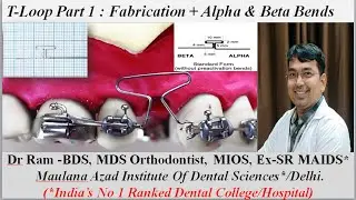 T Loop Explained : Part 1/4 - Fabrication of T-Loop I Alpha & Beta Arms/Bends I Orthodontics@ Dr Ram