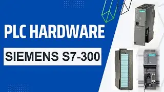 Siemens S7 300 PLC Hardware components | PLC Fundamentals 03