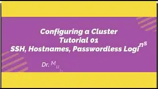 How to Make a Cluster Computer | Part 03 - SSH Server, Hostnames, Passwordless Login among Nodes