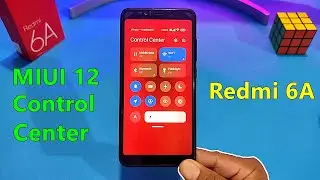 Enable MIUI 12 Control Center in Redmi 6A