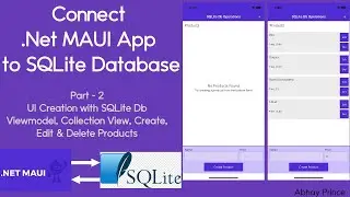 Connect a .NET MAUI App to SQLite Database Step by Step Project Part 2 by Abhay Prince