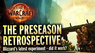 Why 11.0.5 Shines, Pre-Season Retrospective, Season 1 Starts Next Week! Warcraft Weekly