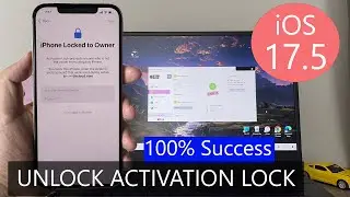 [ iOS 17.5 ] Unlock The Activation Lock on iPhone Locked To Owner | Best Method Remove iCloud