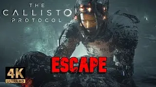 Escape - The Callisto Protocol 4k60