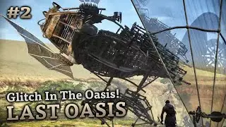 Glitch In The Oasis 💀 Last Oasis Highlights #2 💀 Ft. Bike, Classy, Cletus, CrReaM, Gassy, & Mitauchi