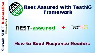 #7 How to Read API Response Headers using Rest Assured