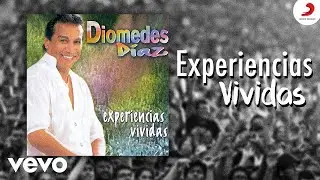 Diomedes Díaz - Experiencias Vividas (Cover Audio)