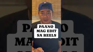 PAANO MAG EDIT NG VIDEO SA FACEBOOK REELS