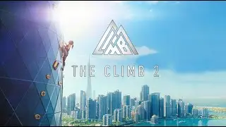 The Climb 2 VR (2021). Продолжение популярного симулятора скалолазания. Первый взгляд (Oculus Pro).