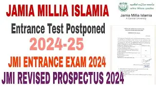 Jamia Millia Islamia Entrance Postponed 2024-25 | jamia entrance postponed 2024 class 9,11,UG,PG