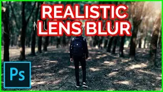 Create Realistic Lens blur using Photoshop CC 2020 Tutorial