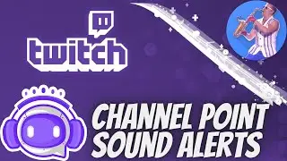 Sound Alerts Setup Tutorial for Channel Points & Bits on Twitch for Better Engagement and Growth