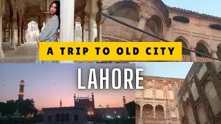 A Dayout in Old City Lahore | Walled City Lahore |#lahore #lahorevlog #foryou