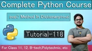 pop() Method In Dictionary || Python Course In Hindi || Tutorial 118