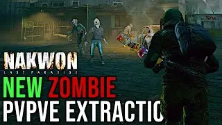 New Zombie PvPvE Extraction Survival | NAKWON: LAST PARADISE