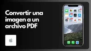 Cómo convertir una imagen a un archivo PDF en iPhone