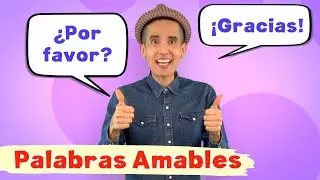 PALABRAS AMABLES canción para niños - ¡Aprende a ser amable con palabras mágicas! Por favor, gracias