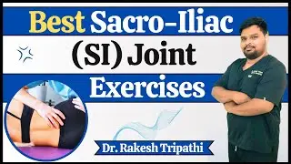 Best Sacro-Iliac (SI) Joint Exercises |  STEP-BY-STEP Guide