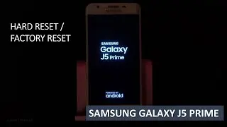 Hard Reset Samsung Galaxy J5 Prime | Samsung Tutorials