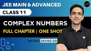 Complex Numbers Class 11 | One Shot | JEE Main & Advanced | Arvind Kalia Sir