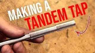 Making A Tandem ACME Tap - Its A Bit Weird