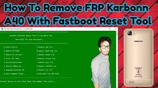 How To Remove Any SPD Frp With Android Fastboot Reset Tool