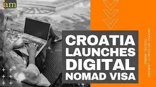 Croatia Launches Digital Nomad Visa