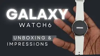 Samsung Galaxy Watch 6 Unboxing!