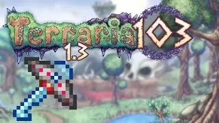 Terraria 1.3 Part 103 - RUNNING TESTS