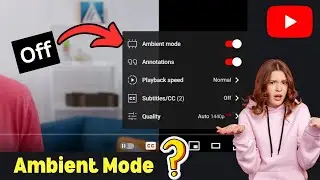 How to Turn Off Ambient Mode on YouTube (2024)