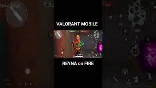 *NEW* VALORANT MOBILE Reyna on Fire