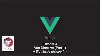 Vue Tutorial 3 - Vue Directive Part I