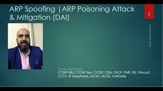 27-ARP Spoofing | ARP Poisoning Attack & Mitigation Dynamic ARP Inspection (DAI)