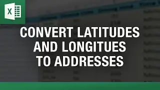 Convert Latitude and Longitude to Address in Excel