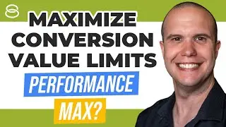 🎯 Using Maximize Conversion Value for Performance Max | Bidding Strategies Guide Part 6