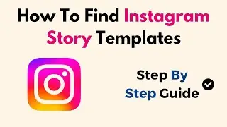 How To Find Instagram Story Templates