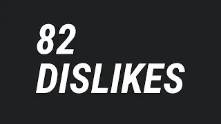 This Video Has 74 Dislikes