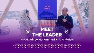 Youth Majlis 2024 | Day 2: Meet the Leader,  H.R.H. Prince Mohammed K. A. Al-Faisal