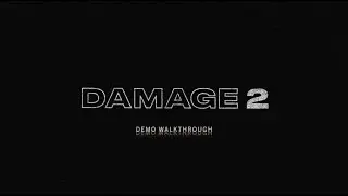 Damage 2 - Demo Walkthrough | Heavyocity