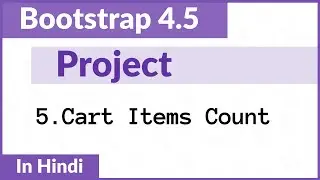 #5. Cart Item Count | Bootstrap Project  | Hindi