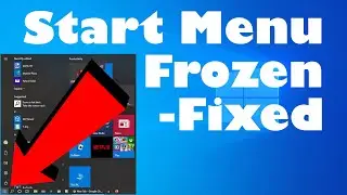 Windows 10 Start Button NOT Working – Fixed 100%